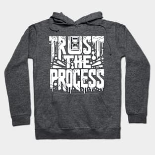 Trust the Process Hoodie